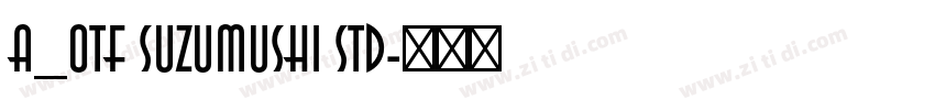 A_OTF Suzumushi Std字体转换
